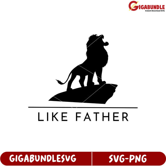 Majestic Lion Silhouette Like Father SVG for Unique Design Projects