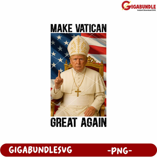 Make vatican great again back png, political parody png, vatican humor png
