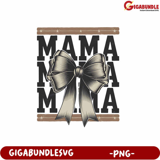 Mama Design with Elegant Bow PNG Artwork for Special Occasions