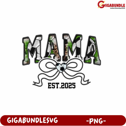 Mama Design with Heart Bow and Established Date 2025 in PNG Format