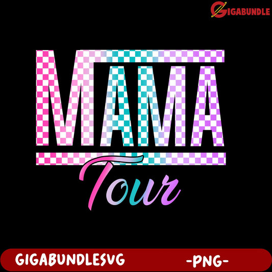Mama Tour Graphic PNG Design for Creative Projects and Crafts