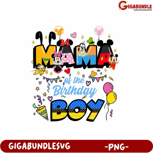 Mama of the Birthday Boy Fun Colorful PNG Design for Celebrations