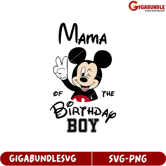 Mama of the Birthday Boy Mickey Mouse SVG Design for Celebrations