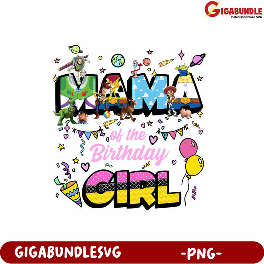 Mama of the Birthday Girl PNG Design Featuring Fun Cartoon Characters