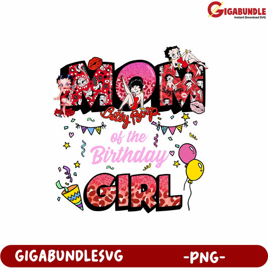 Mom Betty Boop Birthday Girl Fun PNG Design for Celebrations