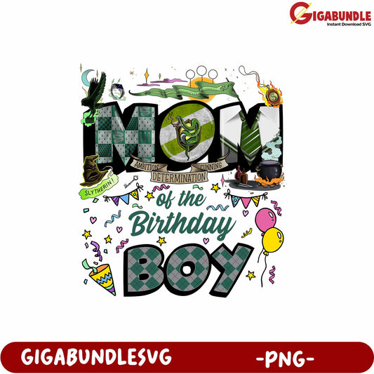 Mom of the Birthday Boy Slytherin Themed Fun PNG Graphic Design