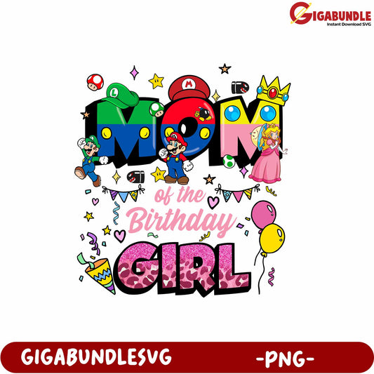 Mom of the Birthday Girl Colorful Graphic PNG Design for Celebrations