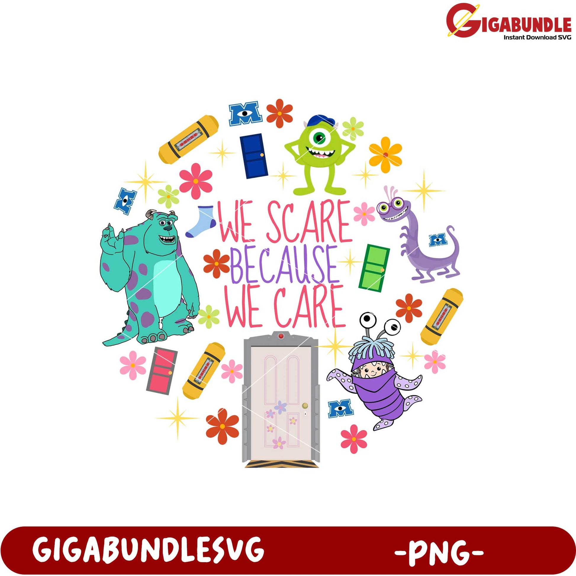 Monsters Inc Inspiration We Scare Because We Care PNG