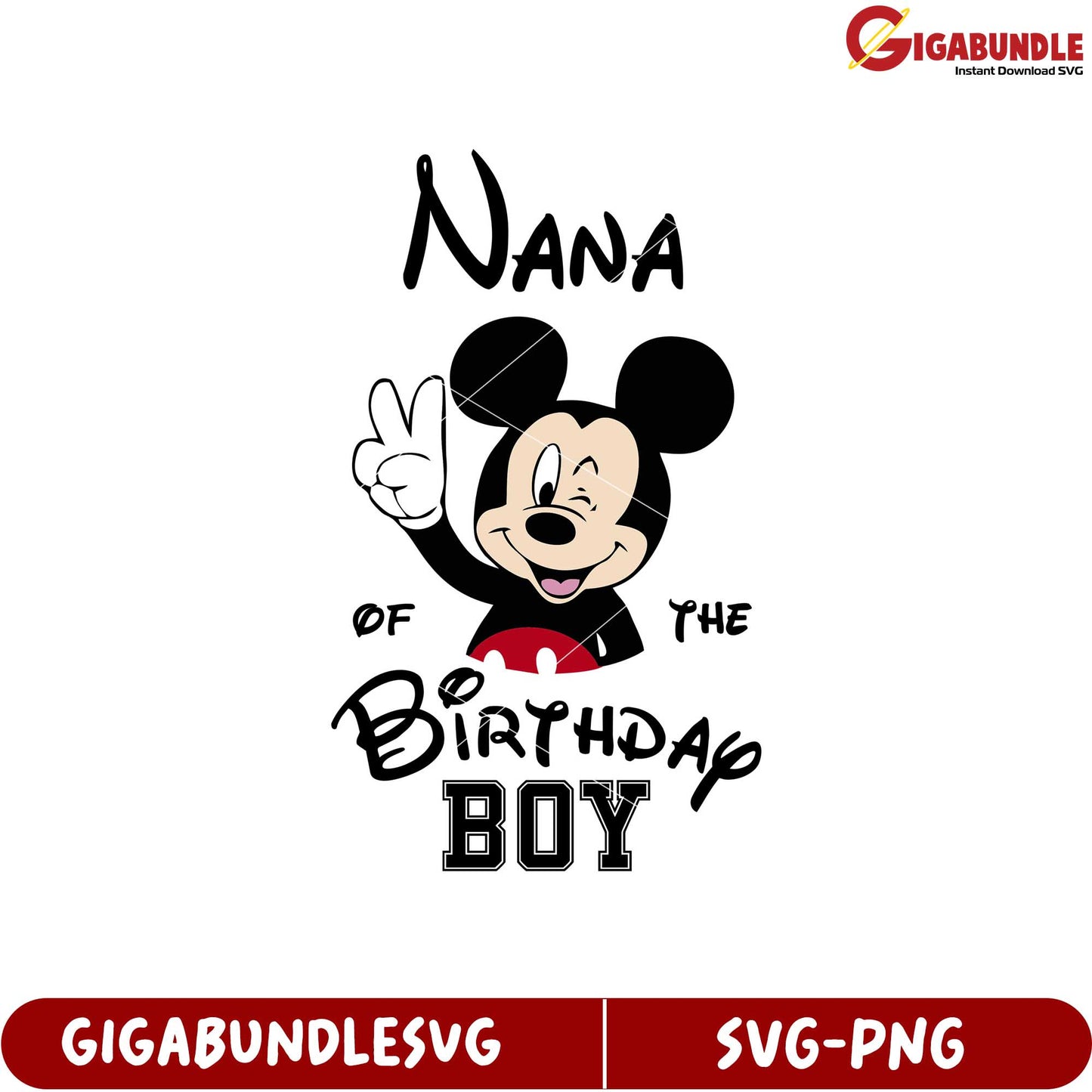 Nana Mickey Mouse Birthday Boy SVG Graphic for Celebration Fun