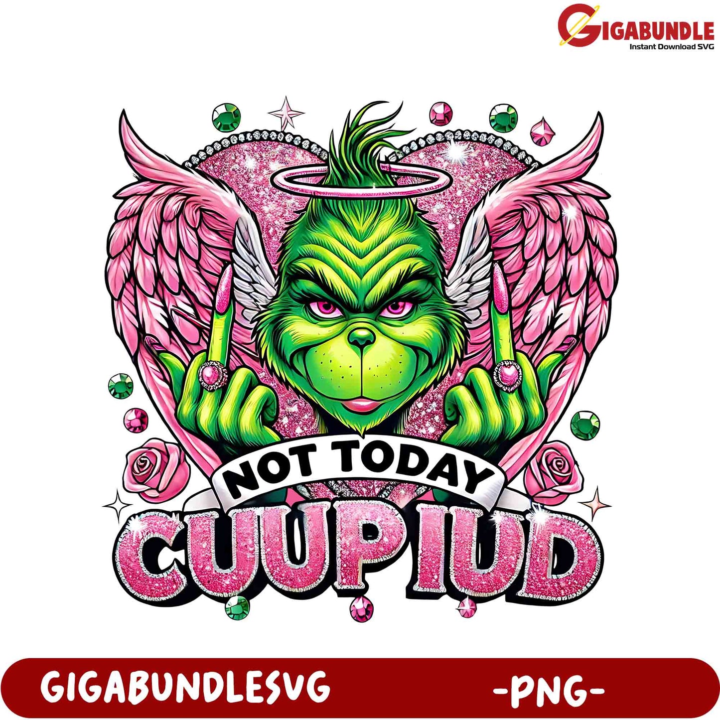 Not Today Cuupid Grinch PNG - Fun and Sassy Digital Artwork Design