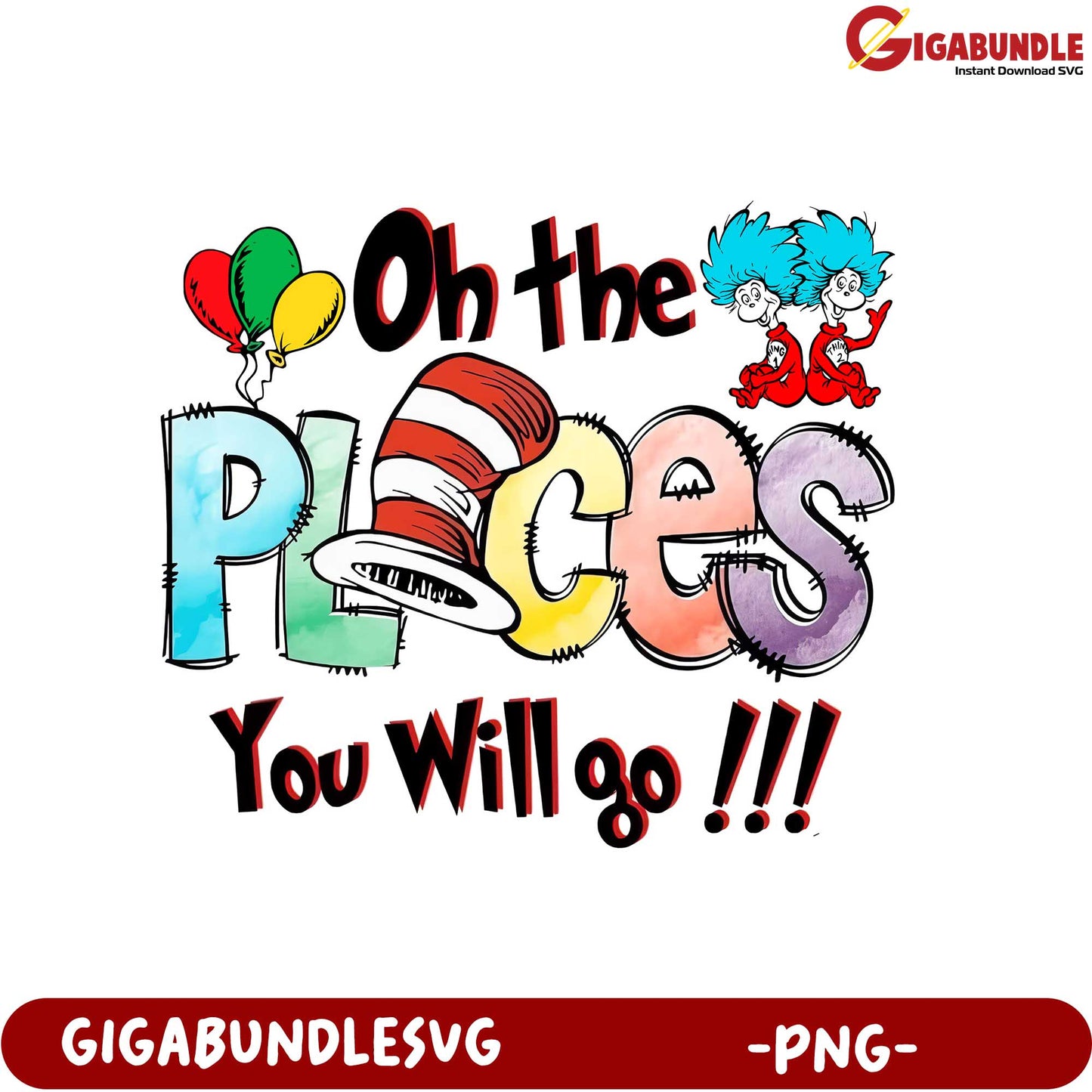 Oh the Places You Will Go PNG - Fun Dr. Seuss Inspired Design