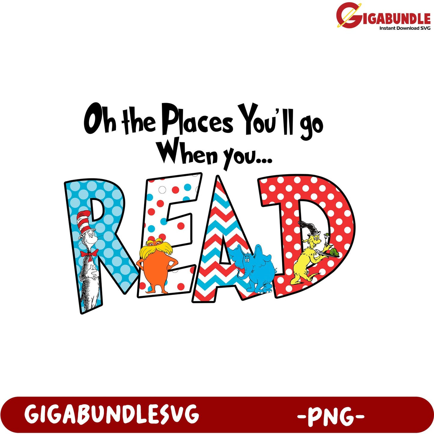 Oh the Places You'll Go When You Read - Fun PNG Design