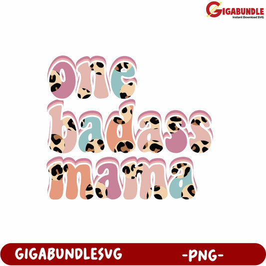 One Badass Mama Colorful PNG Design for Creative Projects