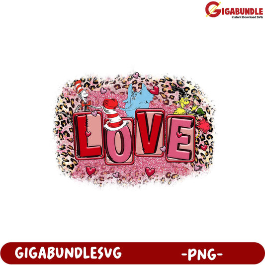 Option 1 (Focus on Valentine's)  Valentine's Day Love PNG, Seuss Characters
