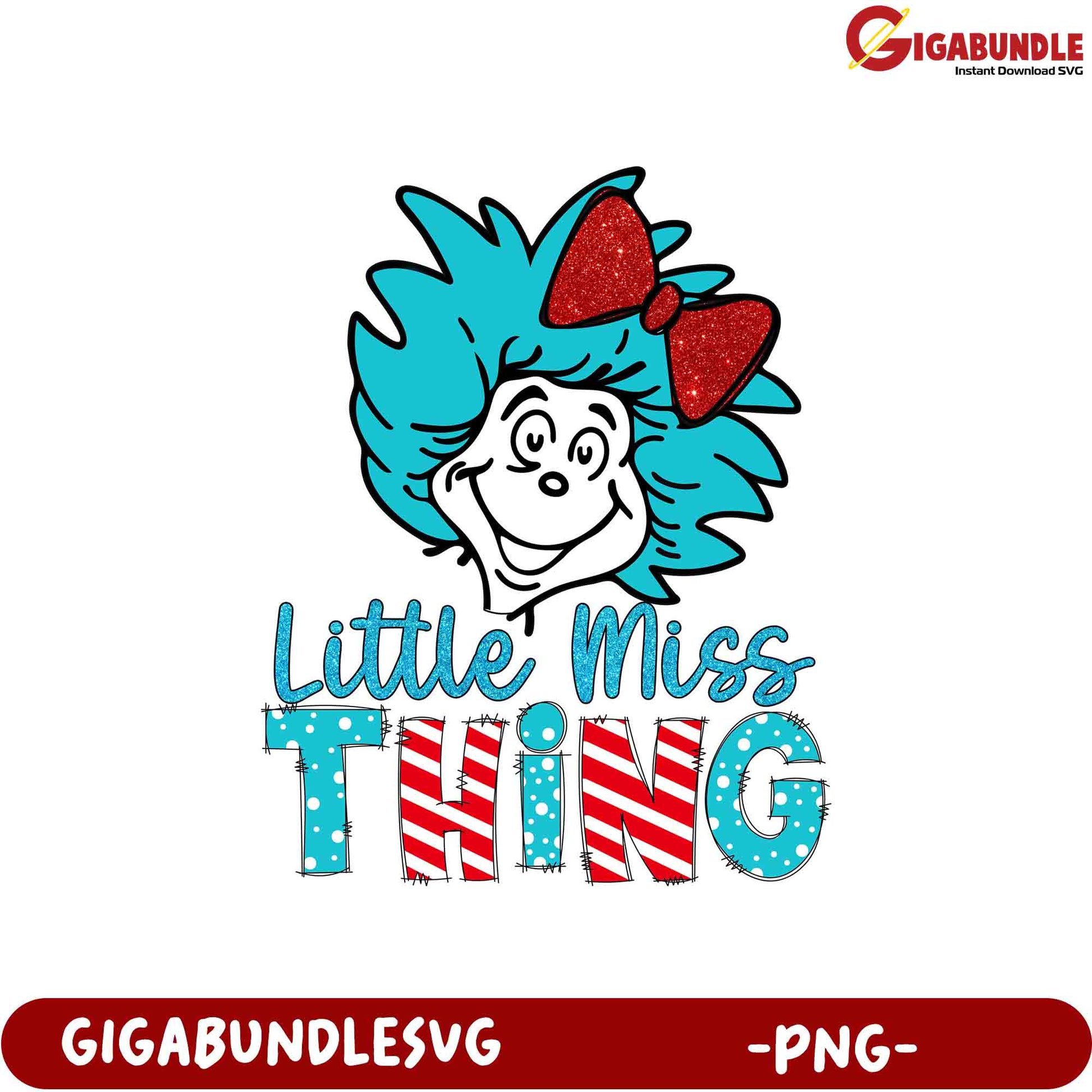 Option 1 (Focus on character) Little Miss Thing PNG  Dr. Seuss