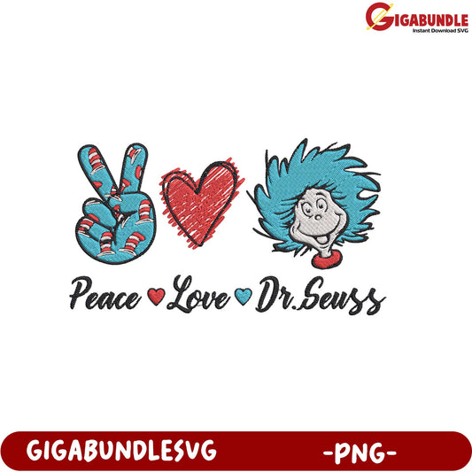 Peace Love Dr. Seuss PNG Design for Creative Projects