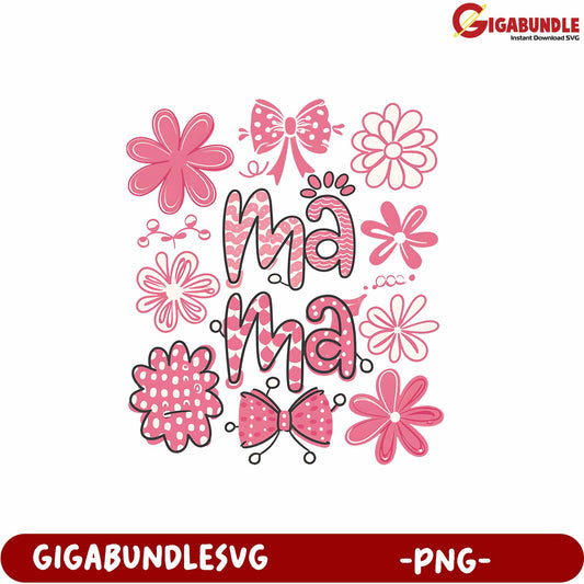 Pink Floral Mama Design PNG for Mother's Day Craft Projects