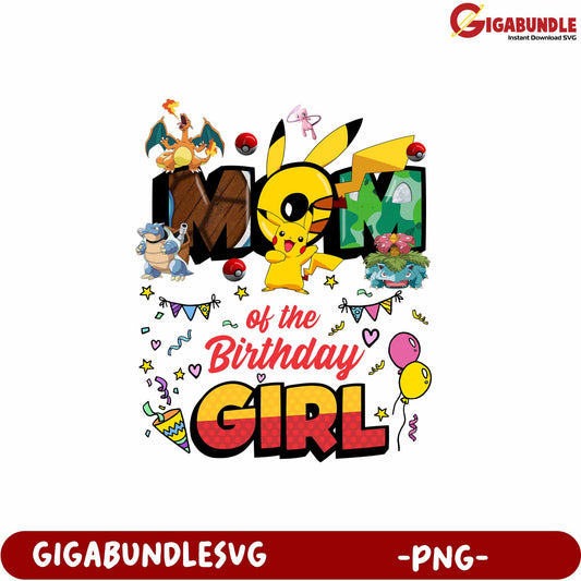 Pokémon Mom of the Birthday Girl PNG Graphic Design for Celebration
