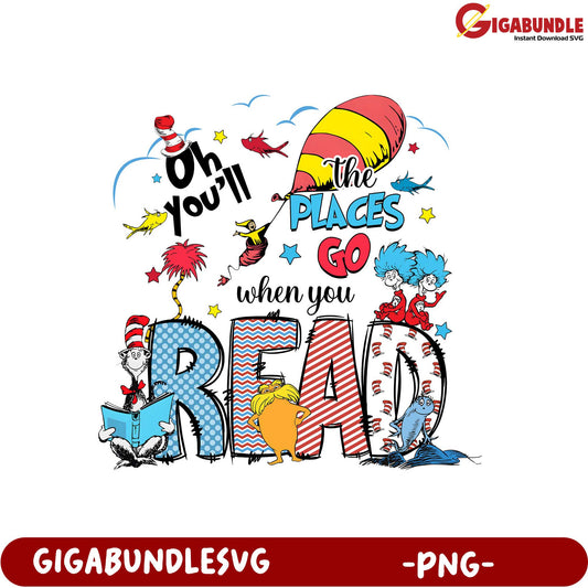 Read and Explore Oh the Places You'll Go PNG Design