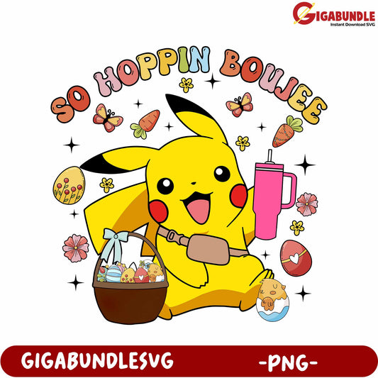 So Hoppin Boujee Pikachu PNG Design with Fun Easter Elements