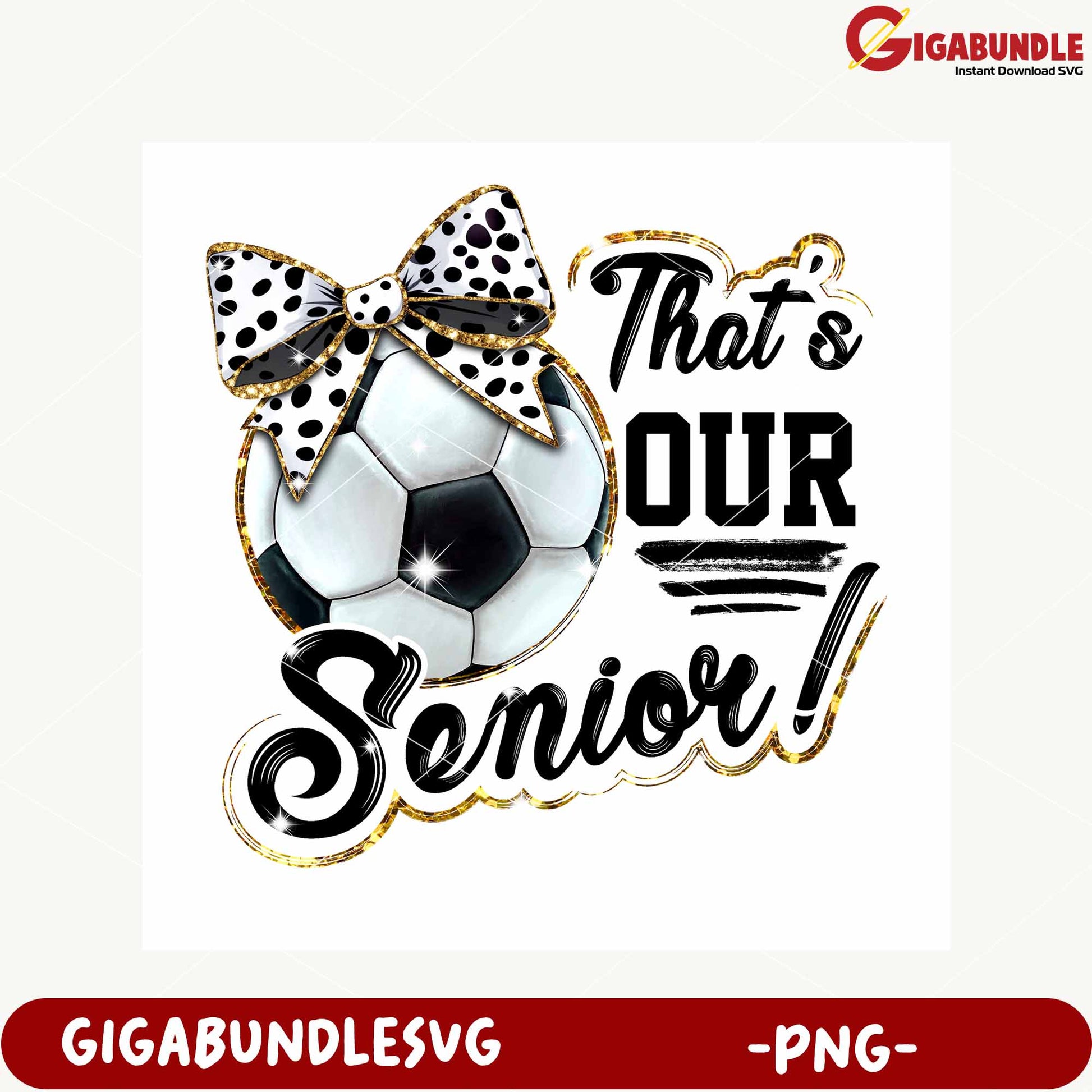 Soccer Ball Senior Celebration PNG Graphic Design Template