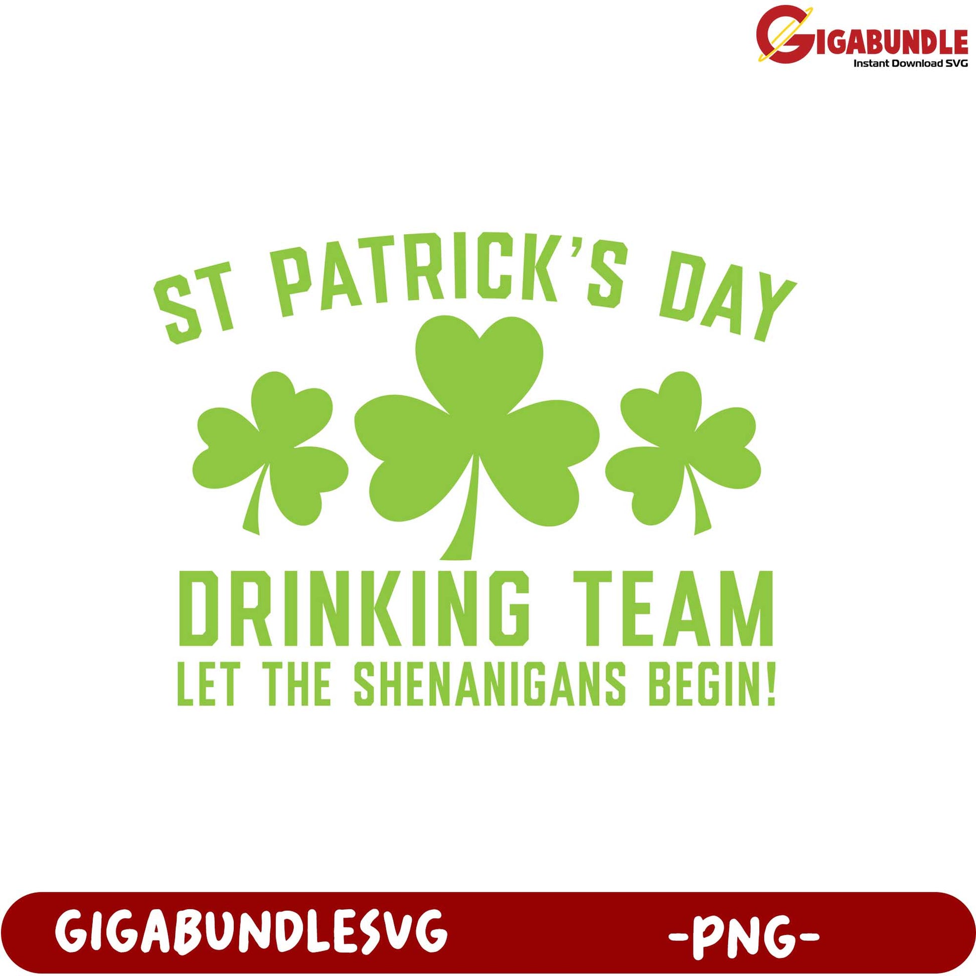 St. Patrick's Day Drinking Team PNG  Let the Shenanigans Begin!