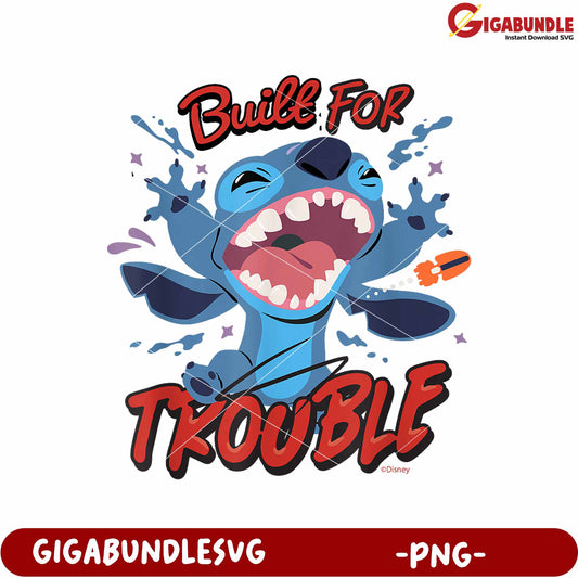 Stitch built for trouble png, lilo and stitch cartoon png, cute blue alien png