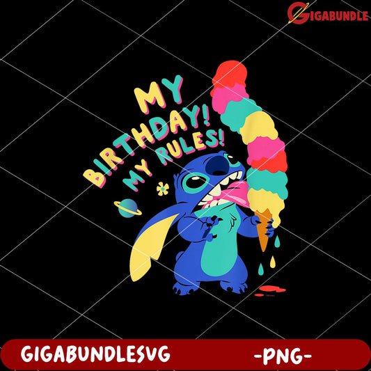 Stitch my birhday is my rules png, disney stitch png, lilo and stitch png