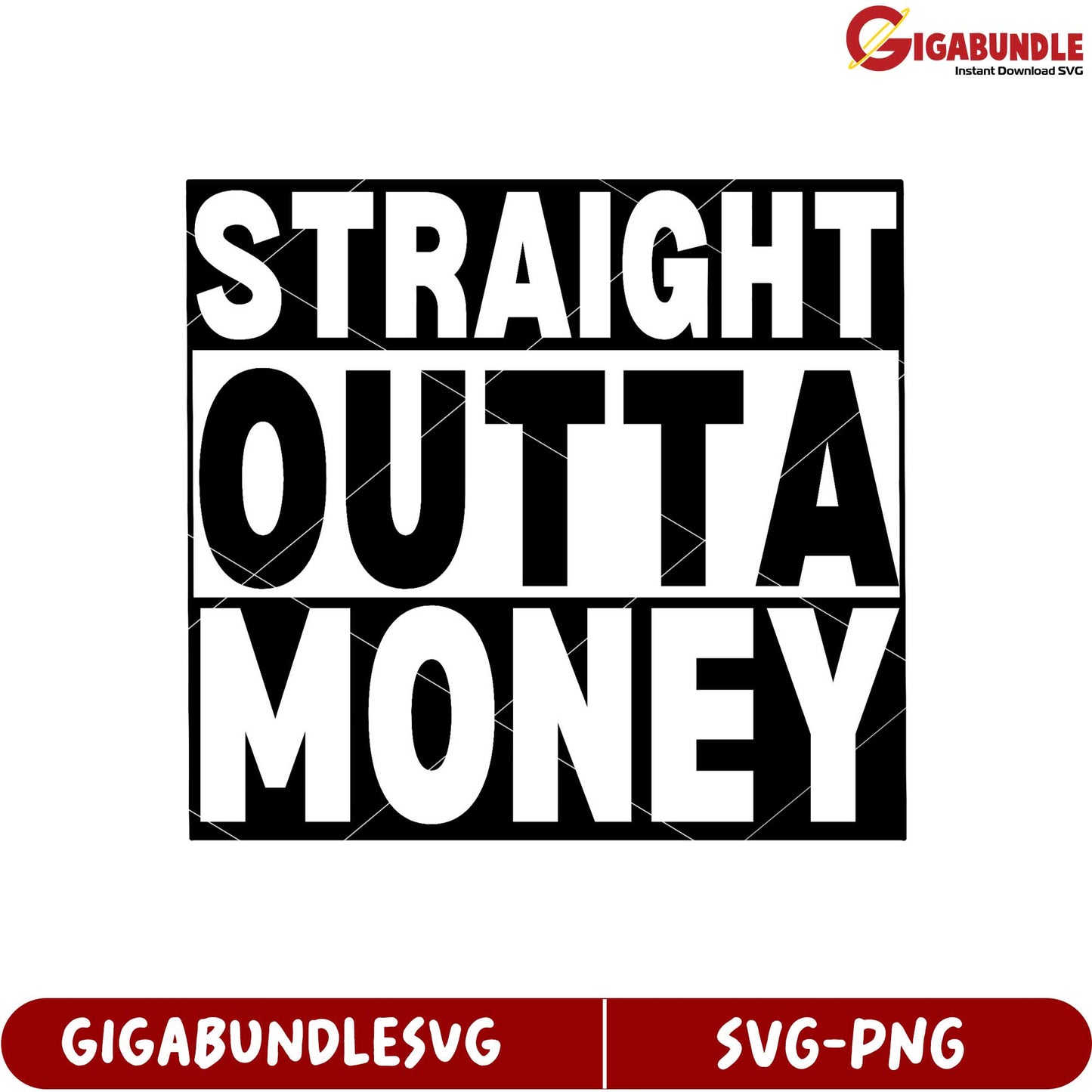 Straight Outta Money SVG Design for Creative Projects and Crafts