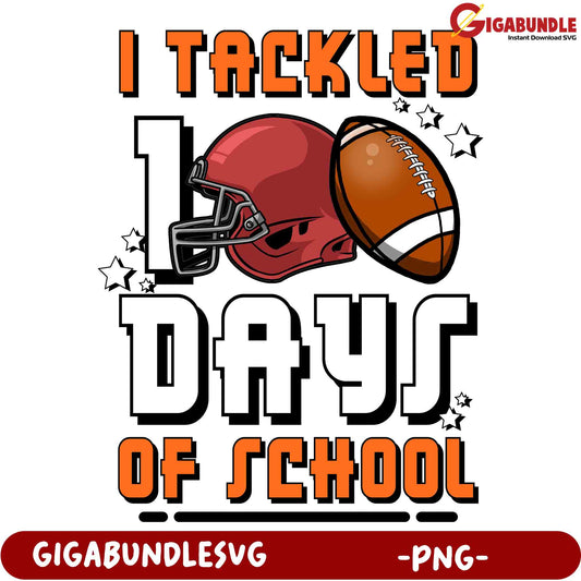 Tackled 10 Days of School PNG Football Design