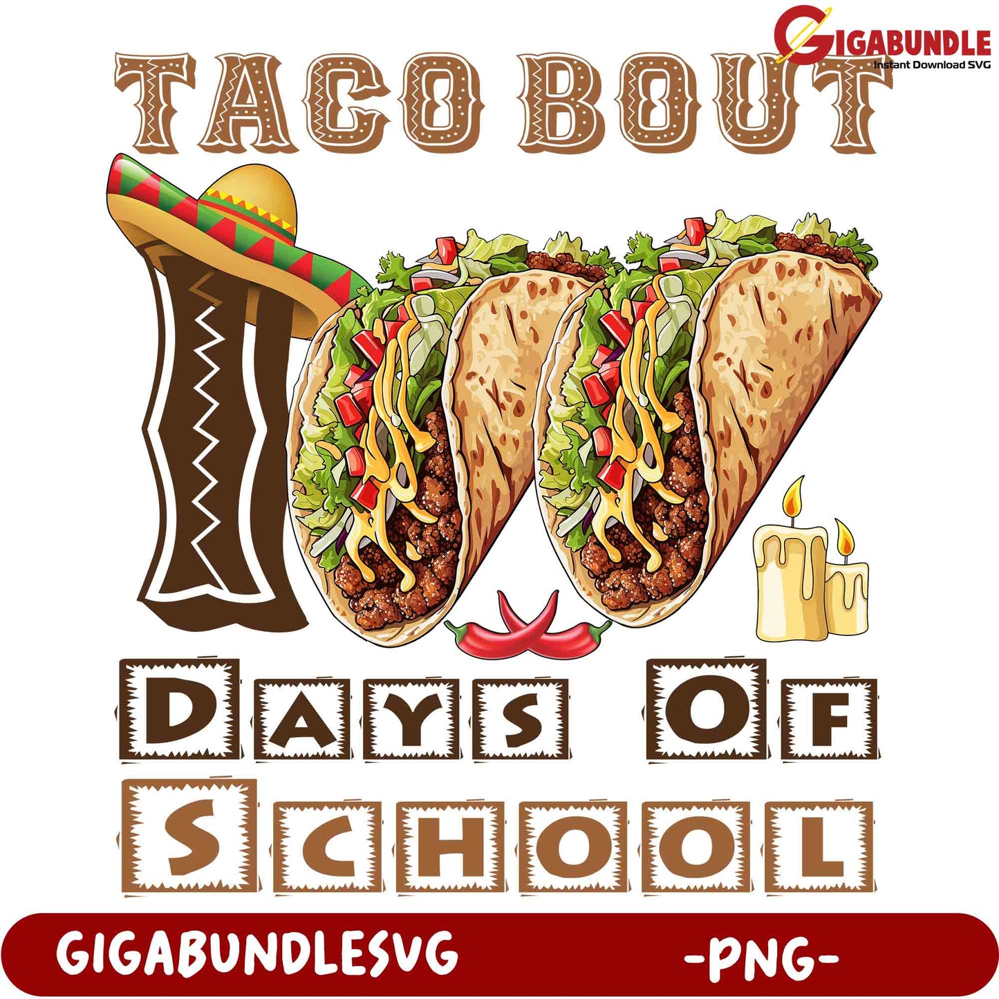 Taco Bout Days Off School PNG