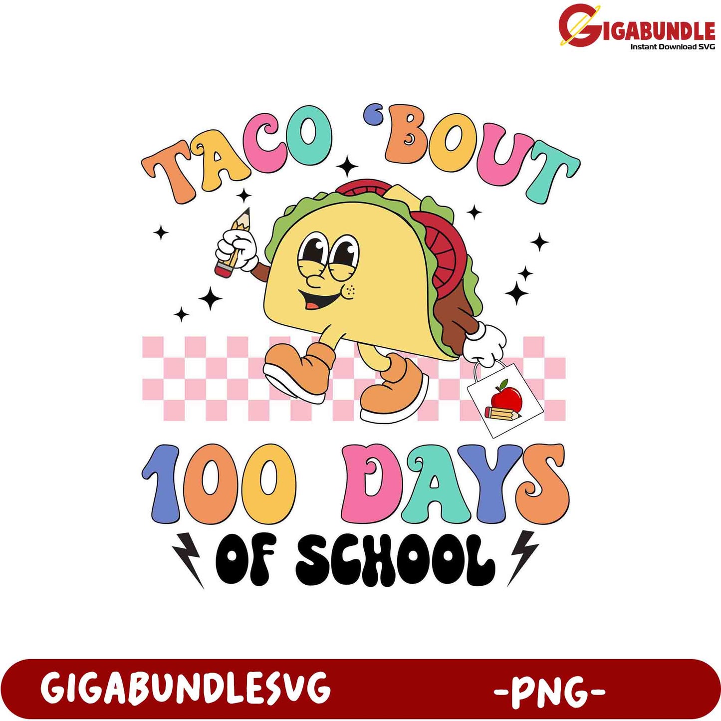 Taco 'Bout 100 Days of School - Fun PNG Graphic Design