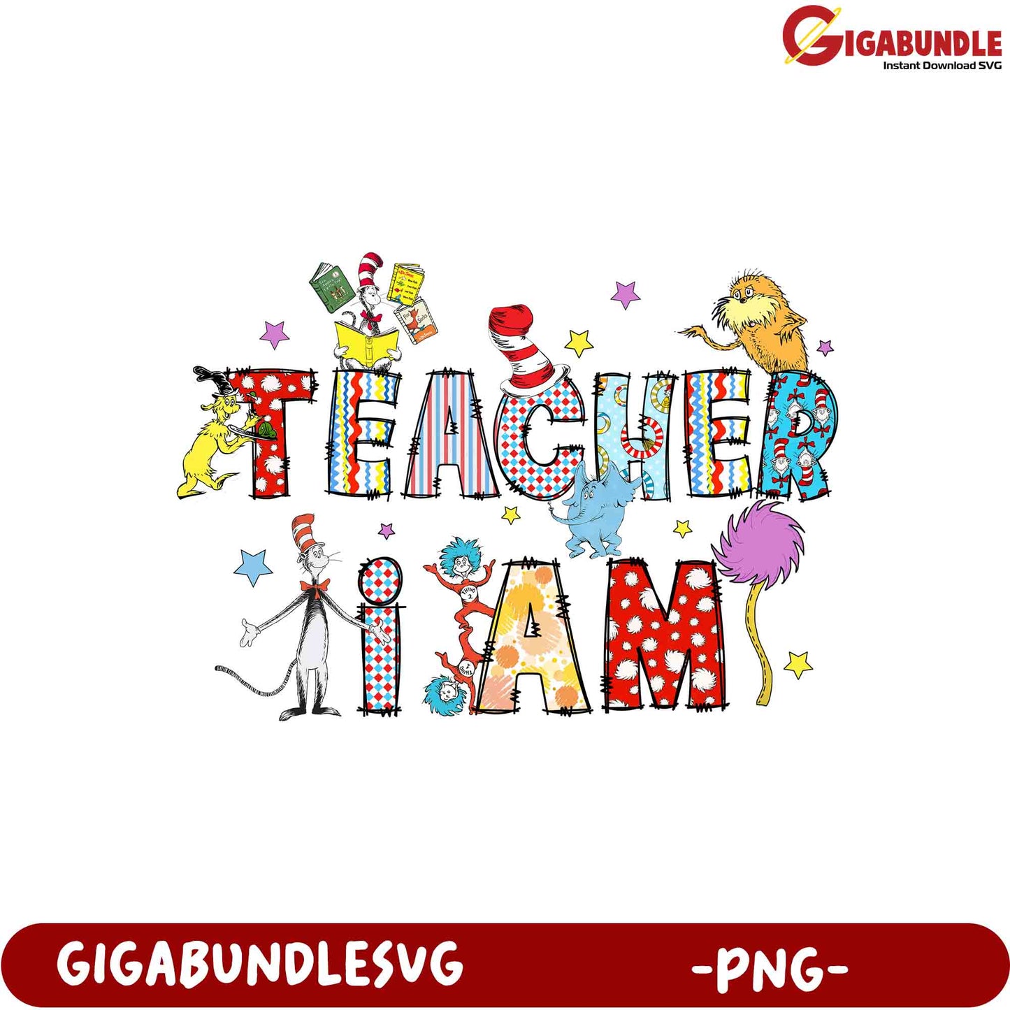 Teacher I Am PNG Dr. Seuss Design