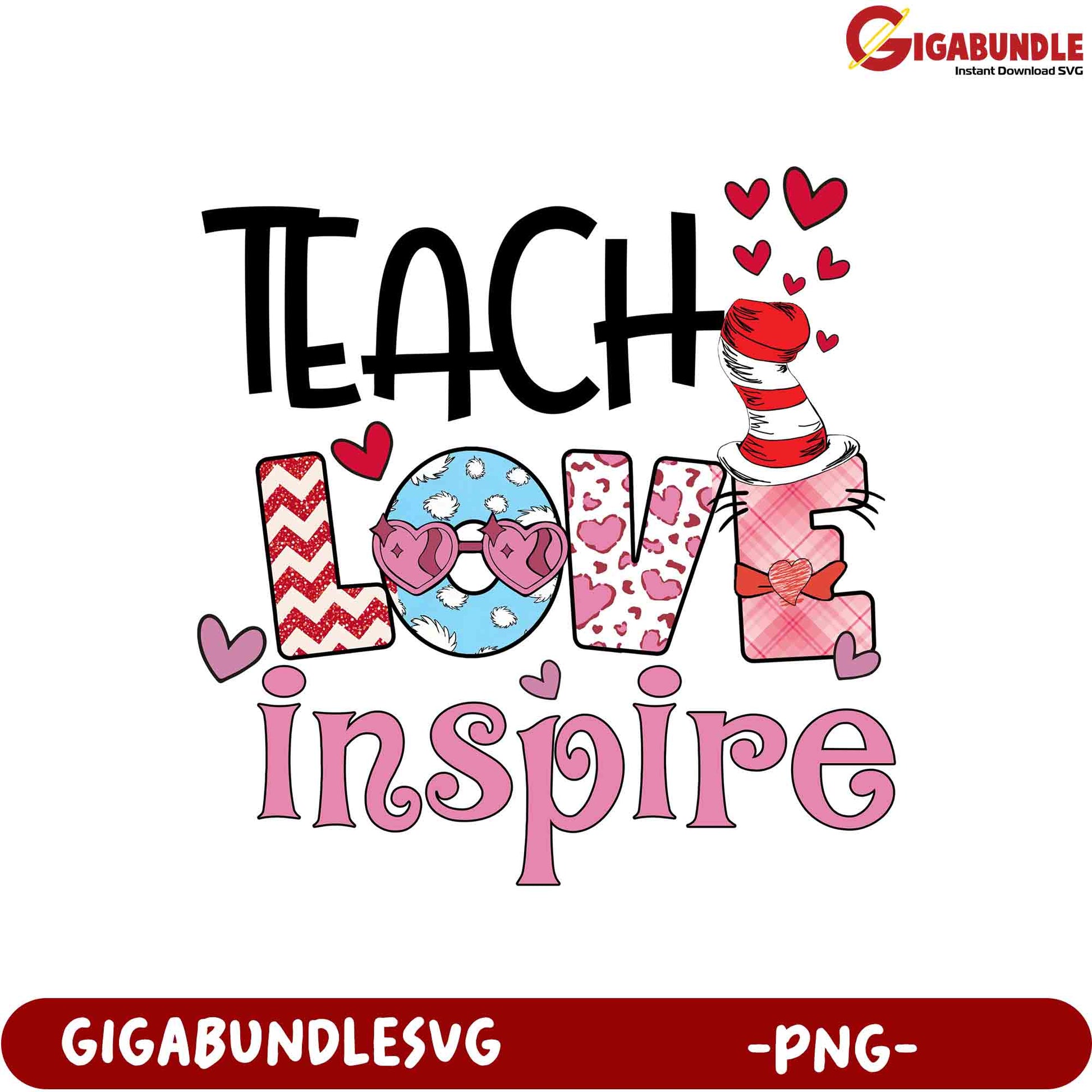 Teacher Valentine's PNG Teach Love Inspire