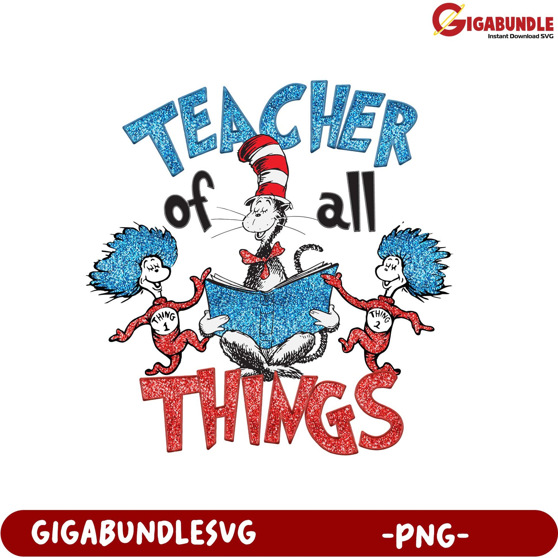 Teacher of All Things PNG – Fun Cat in Hat Design for Educators