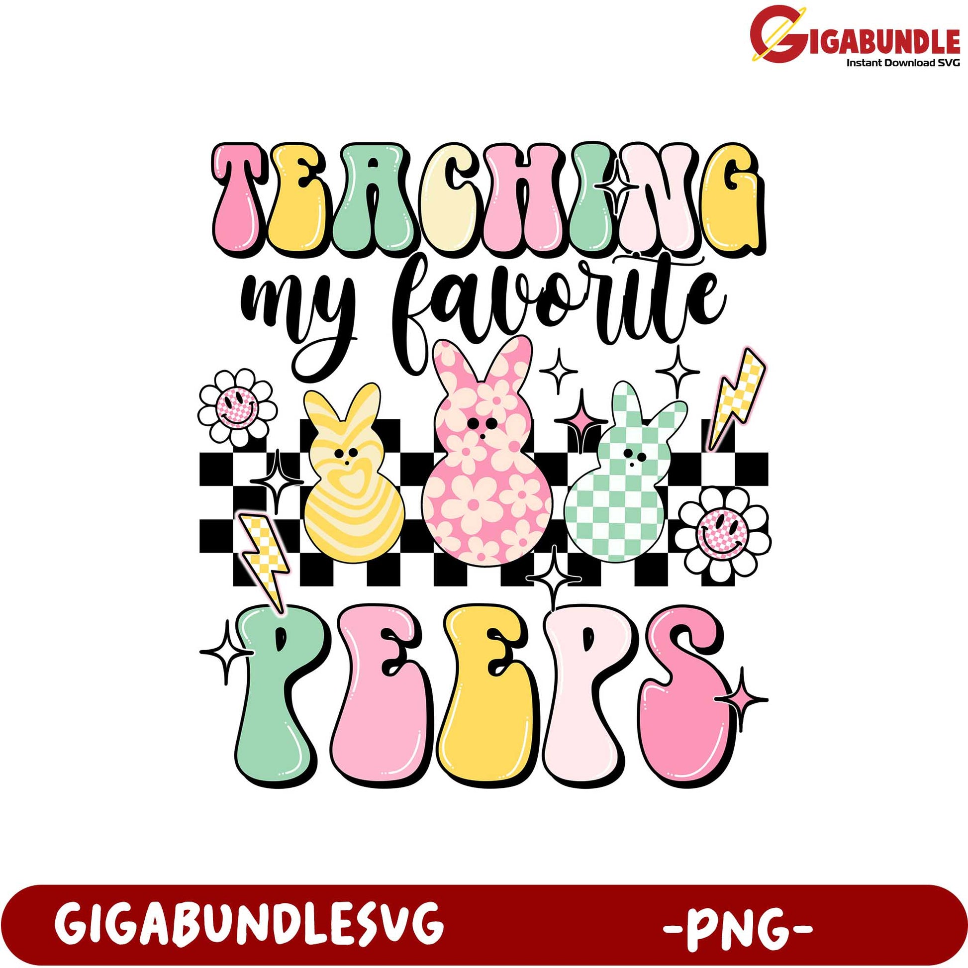 Teaching My Favorite Peeps Cute Bunny PNG Design for Teachers