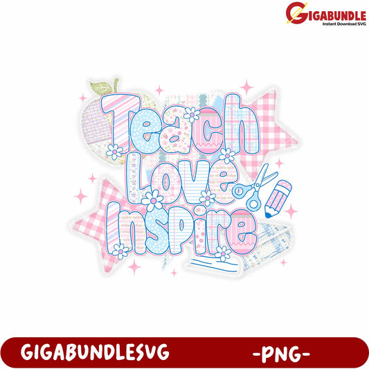Teach love inspire png, motivational quote png, education inspiration png