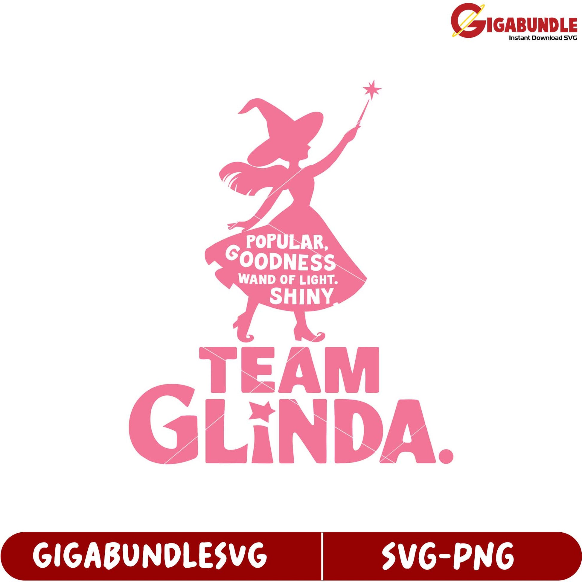 Team Glinda SVG Design with Wand of Light Shiny and Popular Quotes