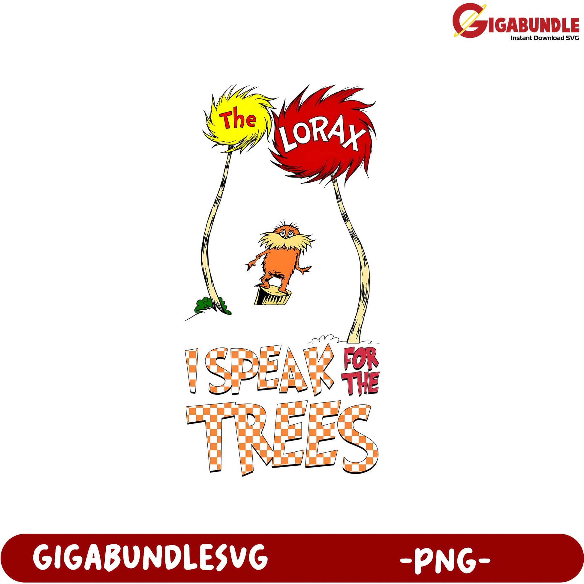 The Lorax I Speak for the Trees PNG Artwork for Eco Lovers