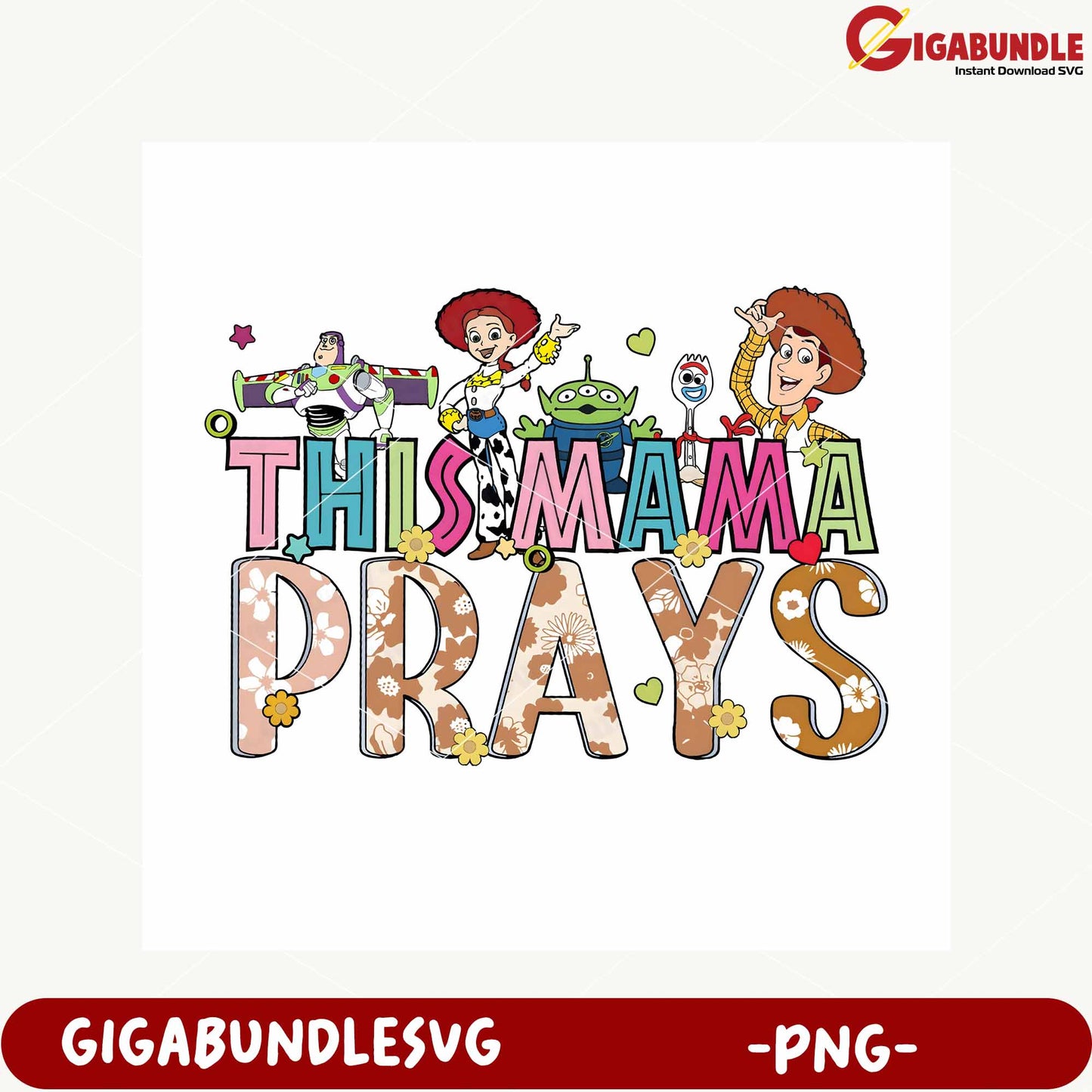 This Mama Prays Toy Story Character PNG Design Download