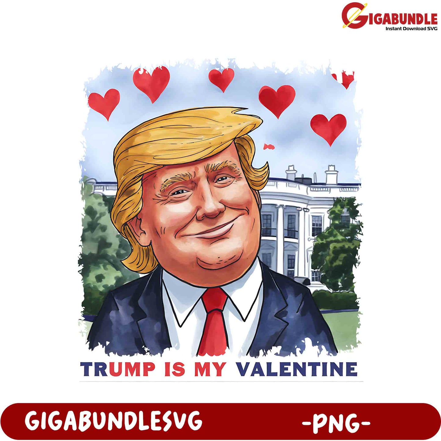 Trump Is My Valentine PNG – Fun Political Love Graphic Download