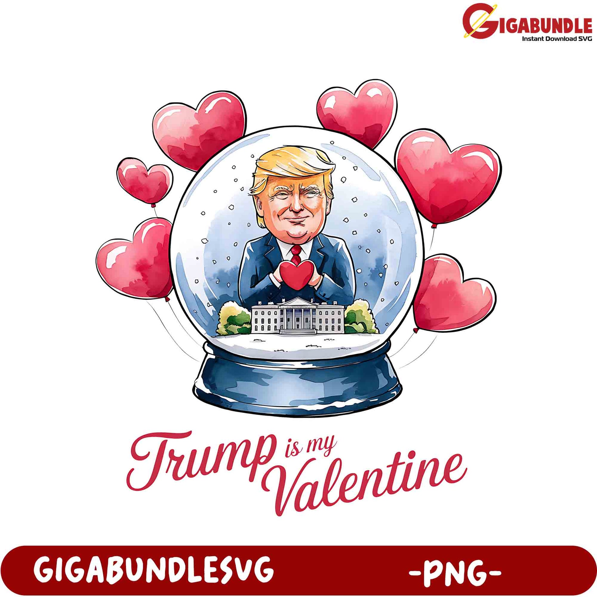 Trump is My Valentine Snow Globe PNG - Funny Valentine's Day Graphic