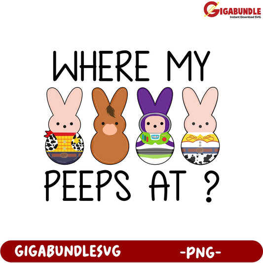 Where My Peeps At Fun Bunny PNG Design for Easter Decor