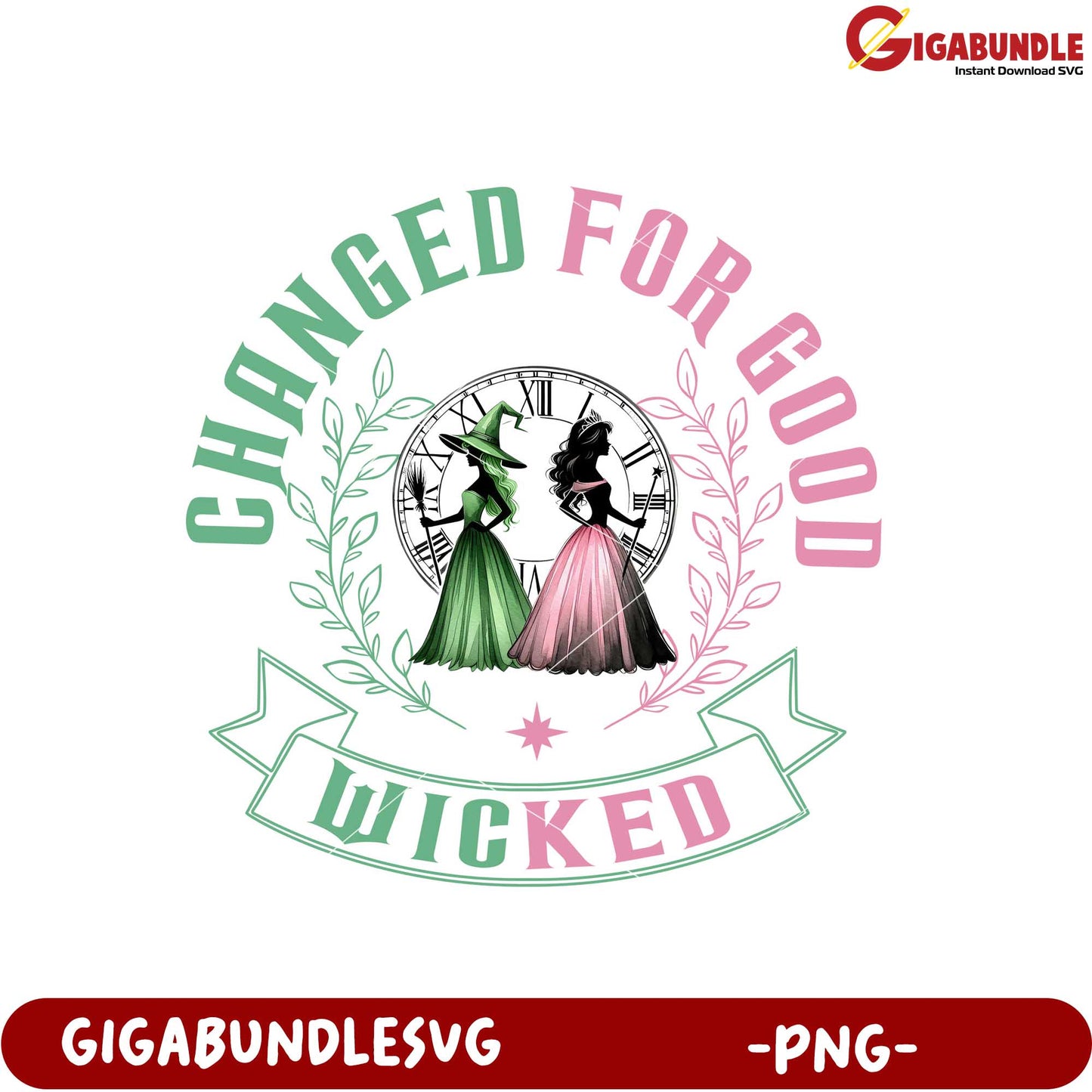 Wicked Changed for Good PNG Graphic for Fans and Decor