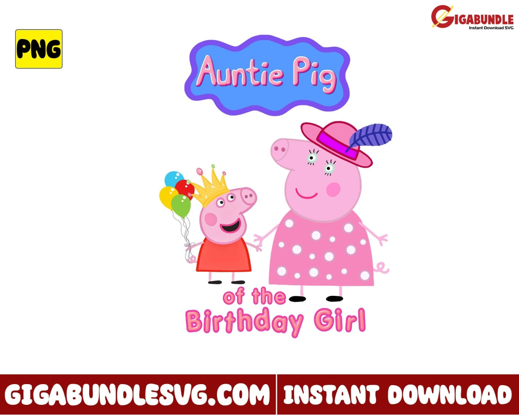 Auntie Pig Of The Birthday Girl Png Pepa Cartoon - Instant Download