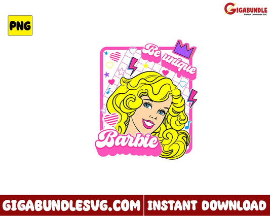 Be Unique Barbie Png Girl Movie - Instant Download