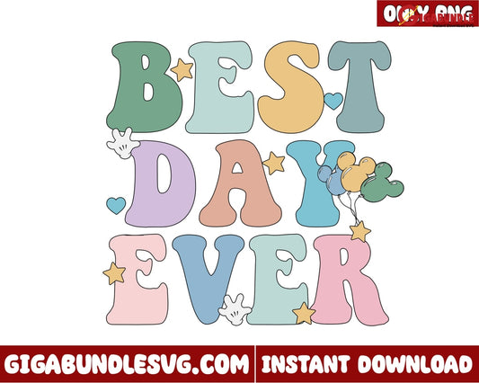 Best Day Ever Png- Instant Download