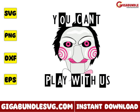 Billy Puppet Svg You Cant Play With Us Horror Mean Girls Halloween - Instant Download