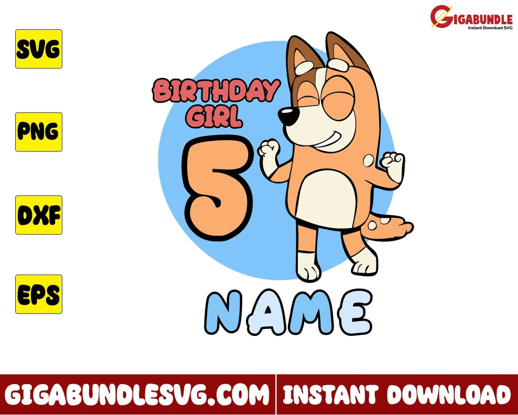 Birthday Girl Svg Chilli Dog Heeler Bluey Cartoon - Instant Download