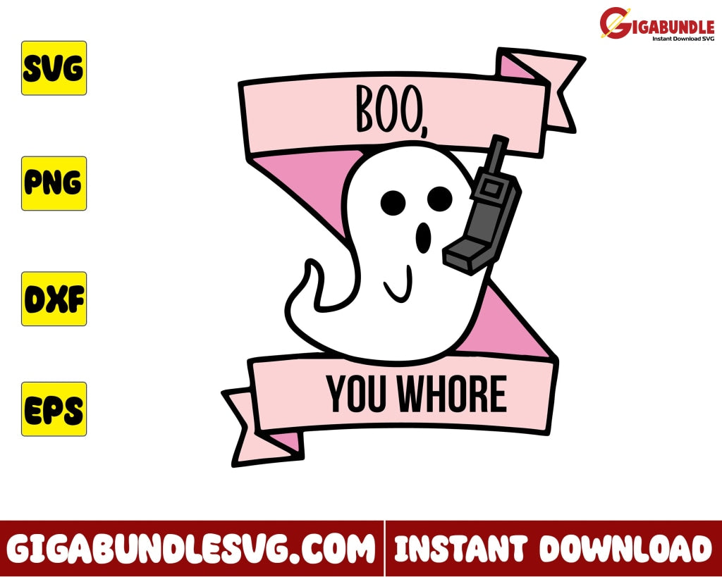 Boo You Whore Svg Ghost Horror Mean Girls Halloween - Instant Download